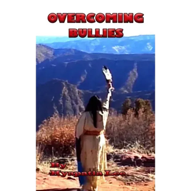 Overcoming Bullies: The Third Step on the Native Strength Path