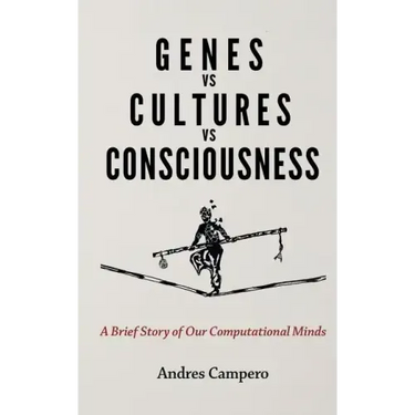 Genes vs Cultures vs Consciousness: A Brief Story of Our Computational Minds