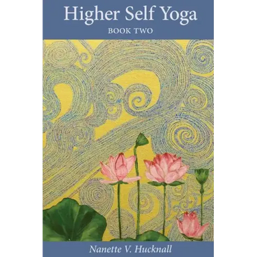 Higher Self Yoga, Book Two