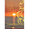Foiled - A Shear Disaster Mystery (Book Two)