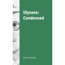 Ulysses: Condensed