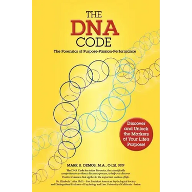 The DNA Code: The Forensics of Purpose, Passion and Performance