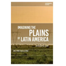 Imagining the Plains of Latin America: An Ecocritical Study