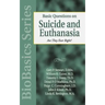 Basic Questions on Suicide and Euthanasia