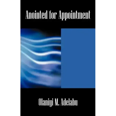 Anointed for Appointment