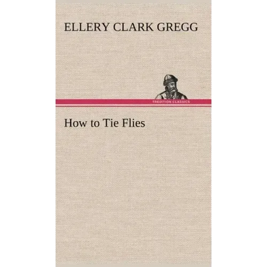 How to Tie Flies