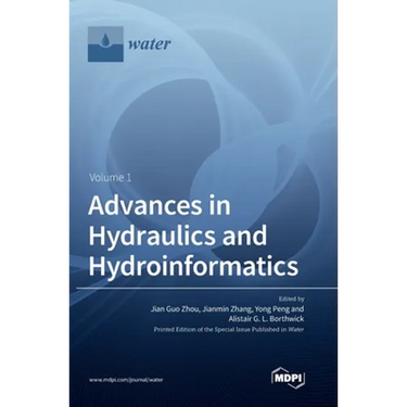 Advances in Hydraulics and Hydroinformatics