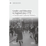 Gender and Education in England Since 1770: A Social and Cultural History