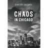 Chaos in Chicago