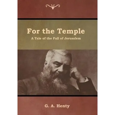 For the Temple: A Tale of the Fall of Jerusalem