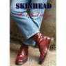 Skinhead... The Life I Chose