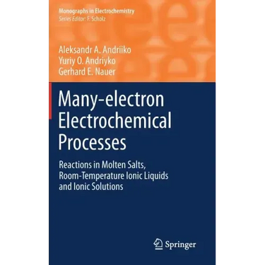 Many-Electron Electrochemical Processes: Reactions in Molten Salts, Room-Temperature Ionic Liquids and Ionic Solutions