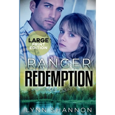 Ranger Redemption: A Small-town Christian Romantic Suspense (Large Print)