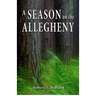 A Season on the Allegheny