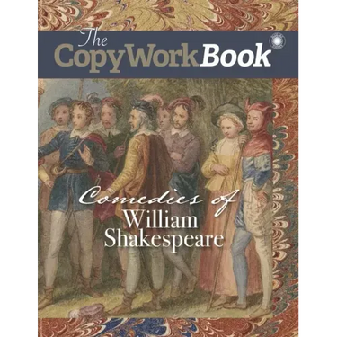 The CopyWorkBook: Comedies of William Shakespeare