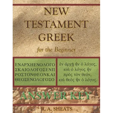 New Testament Greek for the Beginner Answer Key