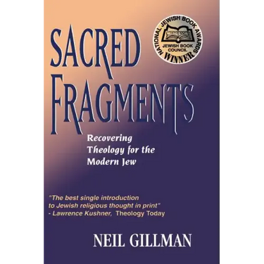 Sacred Fragments - Recovering Theology for the Modern Jew
