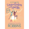 Snowflakes and Sparks: A Small-Town Christmas Romance