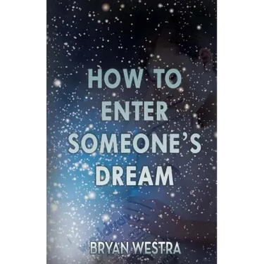 How To Enter Someone's Dream