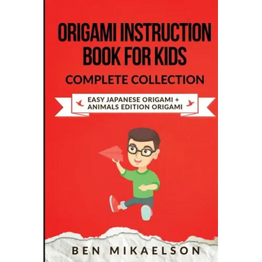 Origami Instruction Book for Kids Complete Collection: Easy Japanese Origami + Animals Edition Origami