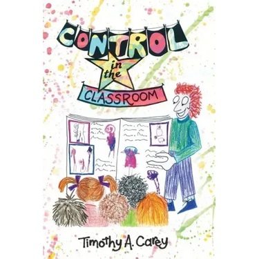 Control in the Classroom; An Adventure in Learning and Achievement