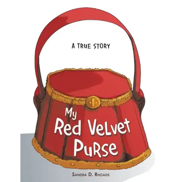 My Red Velvet Purse: A True Story