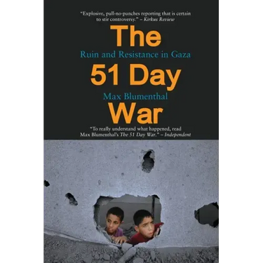 The 51 Day War: Ruin and Resistance in Gaza