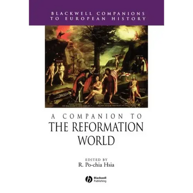 A Companion to the Reformation World