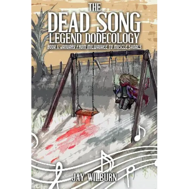 Dead Song Legend Dodecology Book I: January