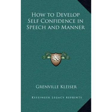 How to Develop Self Confidence in Speech and Manner