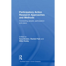 Participatory Action Research Approaches and Methods: Connecting People, Participation and Place