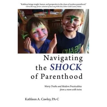 Navigating the Shock of Parenthood: Warty Truths and Modern Practicalities - from a mom with twins