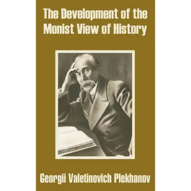 The Development of the Monist View of History