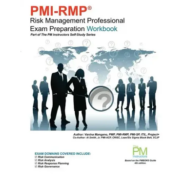 PMI-RMP Risk Management Professional Exam Preparation Workbook: Part of The PM Instructors Self-Study Series