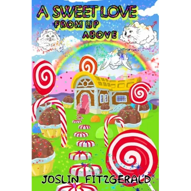 A Sweet Love From Up Above