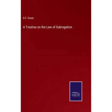 A Treatise on the Law of Subrogation