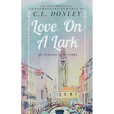 Love on a Lark: an International Romance