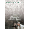 A Naturalist and Other Beasts: Tales from a Life in the Field