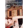Independent Brake (A Dominion Falls Novella)