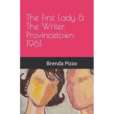 The First Lady & The Writer, Provincetown 1961