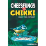 Cheeselings and Chikki