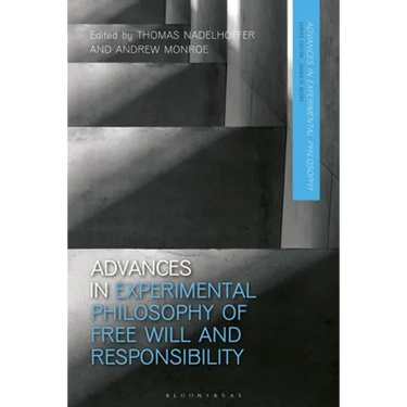 Advances in Experimental Philosophy of Free Will and Responsibility