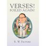 Verses! Foiled Again!