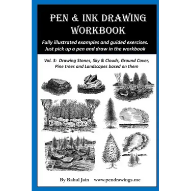 Pen & Ink Drawing Workbook vol 3: Learn to Draw Pleasing Pen & Ink Landscapes