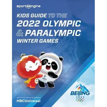 Kids Guide to the Olympics & Paralympics: 2022 Winter Games