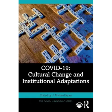 Covid-19: Cultural Change and Institutional Adaptations