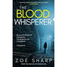 The Blood Whisperer: a mind-twisting psychological thriller