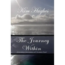 The Journey Within: Extraordinary Conversations with Uncommon People