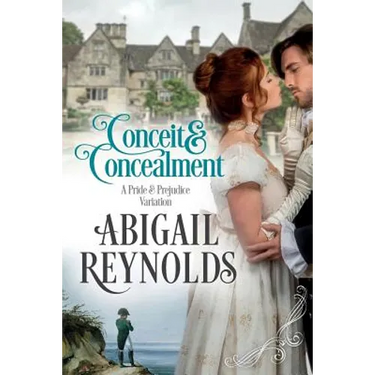 Conceit & Concealment: A Pride & Prejudice Variation