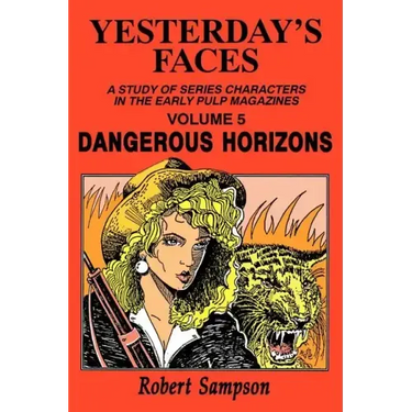 Yesterday's Faces, Volume 5: Dangerous Horizons